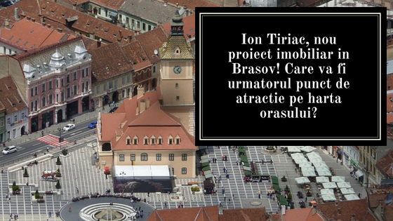 Ion Tiriac construieste un nou proiect imobiliar in Brasov. Afla unde va aparea un nou punct de atractie al orasului!
